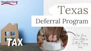 Texas Deferral Program: Keep Your Home After 65 Without Paying Taxes