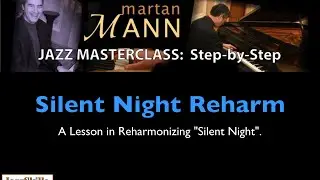 Jazz Piano Lessons - Silent Night Reharmonization