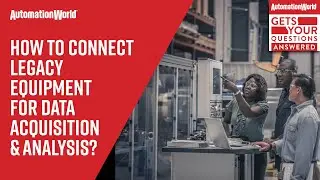 How to Connect Legacy Equipment for Data Acquisition and Analysis?