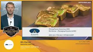 Nic Earner's presentation at the Annual Mining Forum Americas 2025