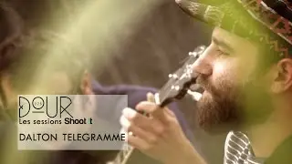 Dalton Telegramme - J'ai laiss&eacute; devant ta porte - Shoot it &agrave; Dour Festival