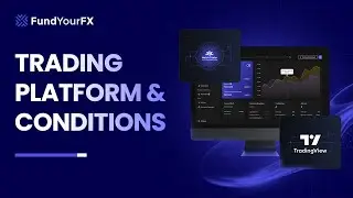 Trading Platform & Conditions | FundYourFX Essentials ✧