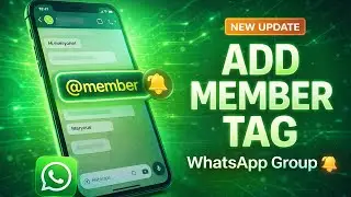 How to Add Member Tag in WhatsApp Group 2026 | Tag Everyone Easily New Update | Add Member Tag
