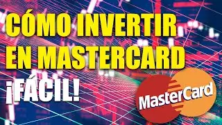 C&oacute;mo invertir en Mastercard | Qu&eacute; acciones comprar 2021