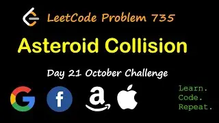 Asteroid Collision | LeetCode 735 | October LeetCode Challenge | Day 21