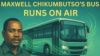 [WORLD EXCLUSIVE] Maxwell Chikumbutso's Bus Runs on Thin Air!