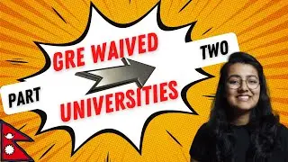 GRE waived universities | Nepali Students | MS & PHD programs | Best universities | Part-2