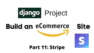 Build an eCommerce Site using Django: Shopper - Stripe (Part 11)