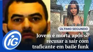 Jovem &eacute; morta ap&oacute;s se recusar a sair com traficante em baile funk no RJ