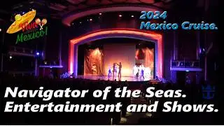 2024 Navigator of the Seas Entertainment