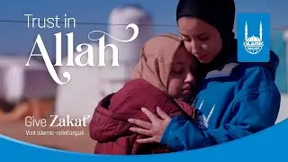 Trust in Allah, Give Zakat | Islamic Relief UK