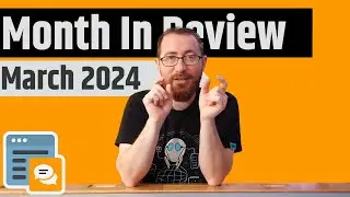 Month In Review March 2024 - Best Games, Favorite Videos, Disappointments & More