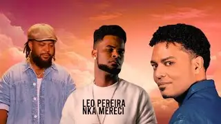 Leo Pereira feat Tony Fika & Gil Semedo - Djuntu Pa Sempre(Oficial Music AI)