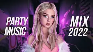 Party Music Mix 2022 - Best EDM Remixes & Electro House Music 2022
