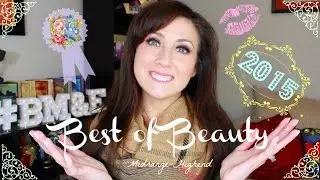 BEST OF BEAUTY 2015 | BriMyselfAndEye