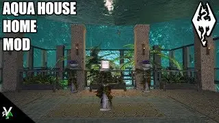 AQUA HOUSE: Very Unique Player Home- Xbox Modded Skyrim Mod Showcase
