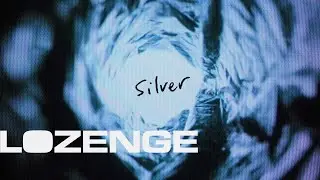 Lozenge - Silver [Music Video]