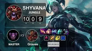 Jungle Shyvana vs Graves - LOL EUW Master Season 11 Patch 11.21