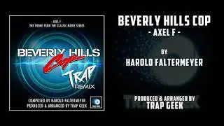 BEVERLY HILLS COP - Axel F | TRAP VERSION By Harold Faltermeyer | Paramount Pictures
