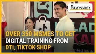 Over 350 MSMEs to get digital training from DTI, TikTok Shop | Newsfeed Weekend