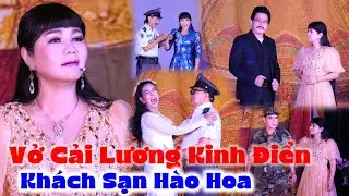 Trọn Bộ Vở Cải Lương Khách Sạn Hào Hoa Ngọc Huyền Châu Thanh Ngân Tuấn Hát Cúng Đình Tân Thông CủChi