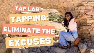Tap Lab - Tapping to Eliminate the Excuses