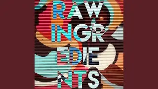 Raw Ingredients