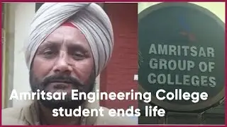 Amritsar Engineering College student ends life by hanging himself in hostel | True Scoop News