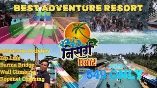 Nisarg Resort & Adventure Park only in 549 only | Nisarg Resort Virar | A to Z All Information