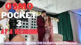 OSMO POCKET 3 BEHIND THE SCENES INDIAN WEDDING