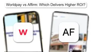 Worldpay Vs Affirm Which Delivers Higher ROI (2026)