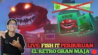 LIVE: FISH IT PERBURUAN EL RETRO GRAN MAJA