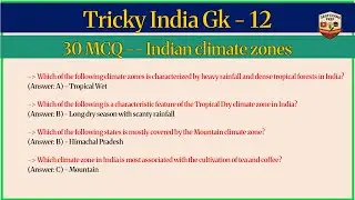 Rapid Revision: TOP 30 UPSC General Knowledge quiz Challenge on Indian Climate Zones!