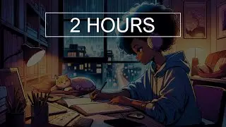 2 Hours Lo-fi Music for Studying &ndash; Deep Focus & Concentration