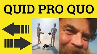 🔵 Quid Pro Quo Meaning - Quid Pro Quo Definition - Quid Pro Quo Examples - Latin - Quid Pro Quo