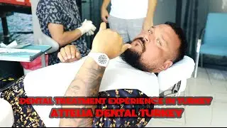 DENTAL TREATMENT EXPERIENCE IN TURKEY | ATTELIA DENTAL TURKEY