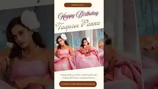 Happy B&rsquo;Day to the most stylish girl Happy Birthday Taapsee Pannu #happybirthdaytaapseepannu #yt