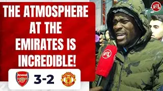 Arsenal 3-2 Man United | The Atmosphere At The Emirates Is Incredible!