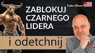 Zablokuj Czarnego Lidera. Ochrona Przed Manipulacją i Energetycznym Naciskiem | Cuda z Janem