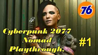 Cyberpunk 2077 - Nomad Playthrough PC - oddball76 Live stream 2020.