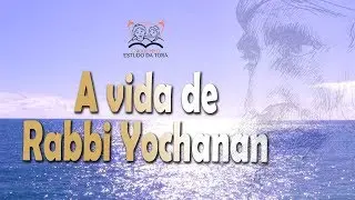 Rabi Yochanan ben Zacai - Os sábios do Talmud 69