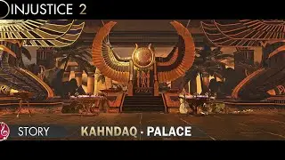 Injustice 2 ™ : Kahndaq - Black Adam's Palace - Story (ST)