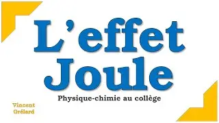 L'effet Joule : comment transformer l'électricité en chaleur | Physique-chimie au collège