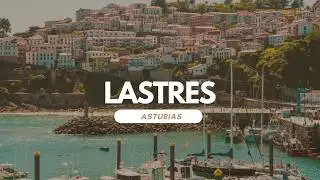 Lastres, Asturias: El Pueblo Maravilla del Cantábrico 🌊 | Guía Completa