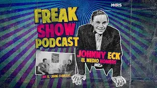 E1: Johnny Eck, 