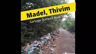 #KOCHROCAMPAIGN  Thivim (Madel)|We need to keep our surroundings clean|See how dirty the place is.