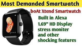 boAt Xtend Smartwatch with built in alexa and 1.6