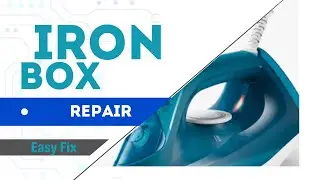 Iron Box Repair: Easy Fixes for a Smooth Ironing Experience