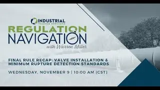 Final Rule Recap - Valve Installation & Minimum Rupture Detection Standards