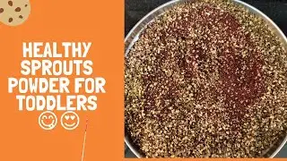 Easy Healthy Sprouts Powder For Toddlers | mozhlai katiya Payir Podi | Healthy Mix Powder